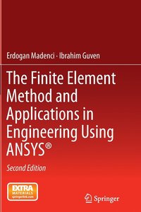 bokomslag The Finite Element Method and Applications in Engineering Using ANSYS