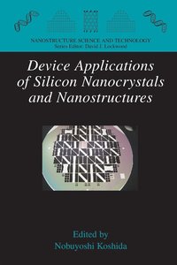 bokomslag Device Applications of Silicon Nanocrystals and Nanostructures