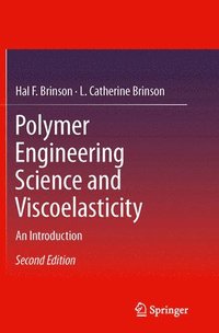 bokomslag Polymer Engineering Science and Viscoelasticity