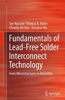 bokomslag Fundamentals of Lead-Free Solder Interconnect Technology