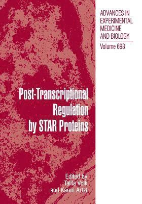 PostTranscriptional Regulation by STAR Proteins 1