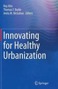 bokomslag Innovating for Healthy Urbanization