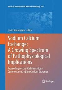 bokomslag Sodium Calcium Exchange: A Growing Spectrum of Pathophysiological Implications