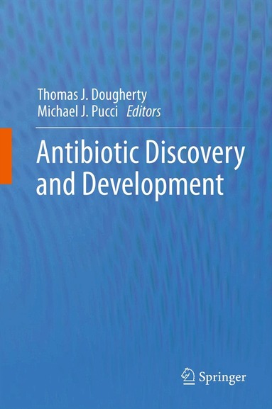 Thomas J. Dougherty, Michael J. Pucci - Antibiotic Discovery and Development, Häftad