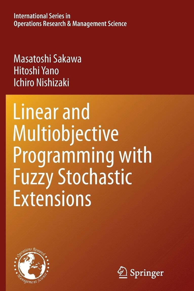 Linear and Multiobjective Programming with Fuzzy Stochastic Extensions 1