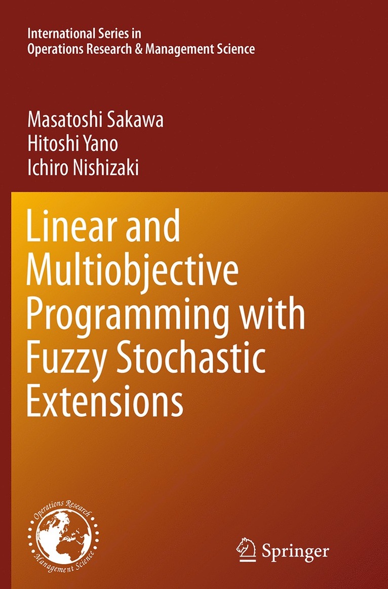 Linear and Multiobjective Programming with Fuzzy Stochastic Extensions 1