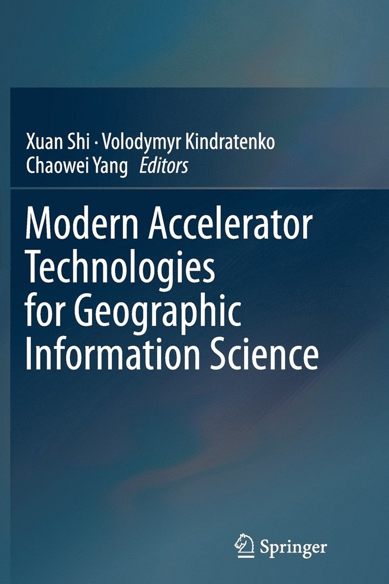 Modern Accelerator Technologies for Geographic Information Science 1