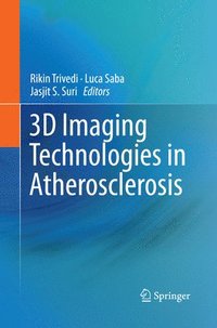 bokomslag 3D Imaging Technologies in Atherosclerosis