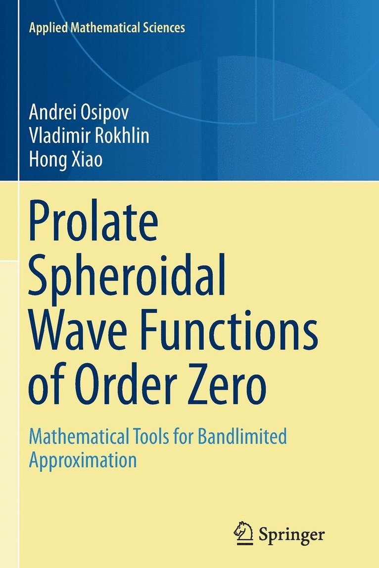 Prolate Spheroidal Wave Functions of Order Zero 1