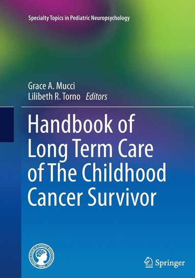 bokomslag Handbook of Long Term Care of The Childhood Cancer Survivor