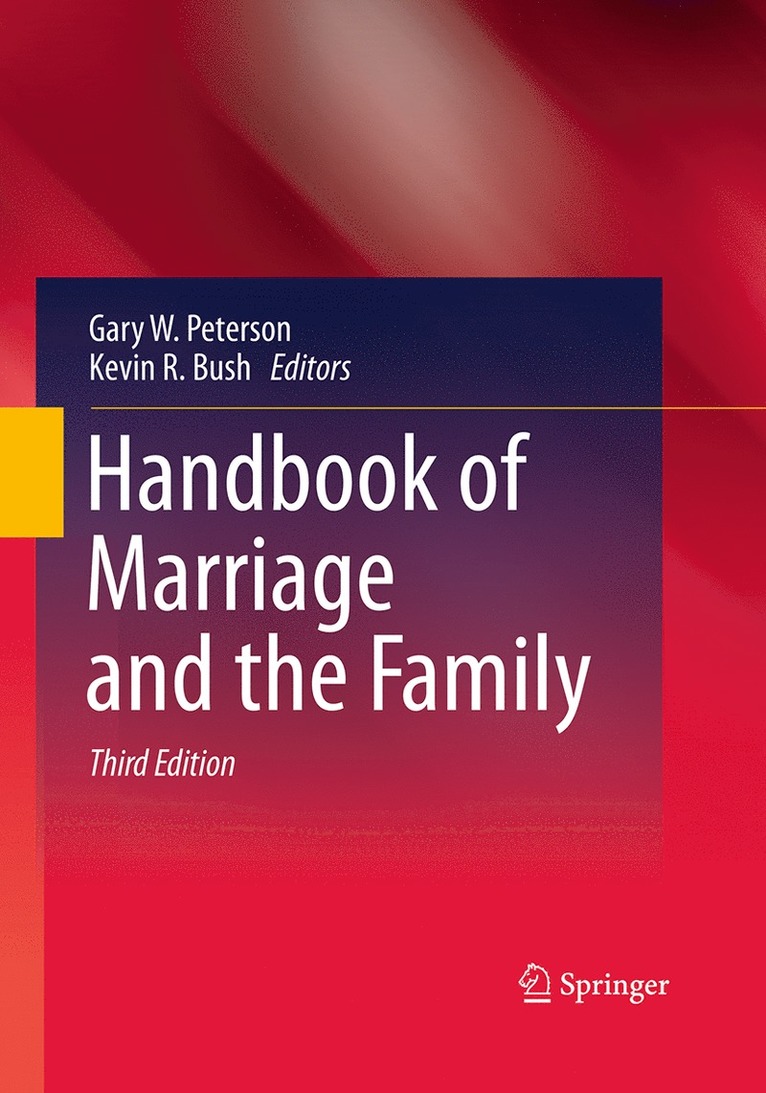 Gary W. Peterson, Kevin R. Bush - Handbook of Marriage and the Family, Häftad
