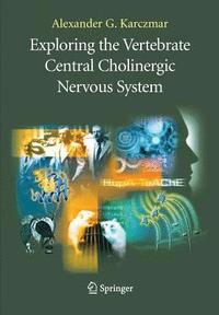 bokomslag Exploring the Vertebrate Central Cholinergic Nervous System