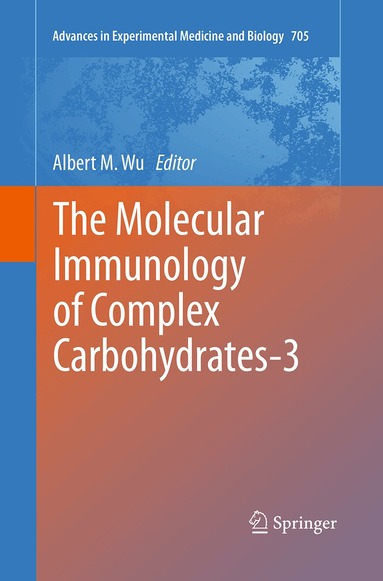 Albert M. Wu - Molecular Immunology of Complex Carbohydrates-3, Häftad