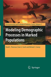bokomslag Modeling Demographic Processes in Marked Populations