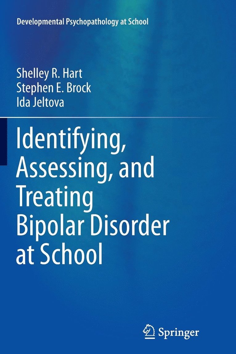 Identifying, Assessing, and Treating Bipolar Disorder at School 1