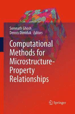 Computational Methods for Microstructure-Property Relationships 1