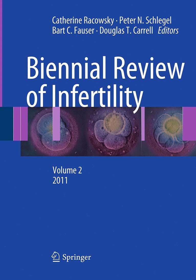 Catherine Racowsky, Peter N. Schlegel, Bart C. Fauser, Lori Barnard - Biennial Review of Infertility, Häftad
