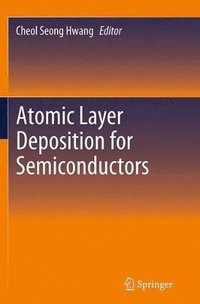 bokomslag Atomic Layer Deposition for Semiconductors