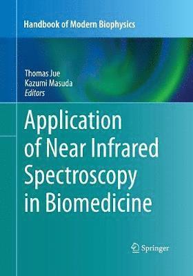 Application of Near Infrared Spectroscopy in Biomedicine 1