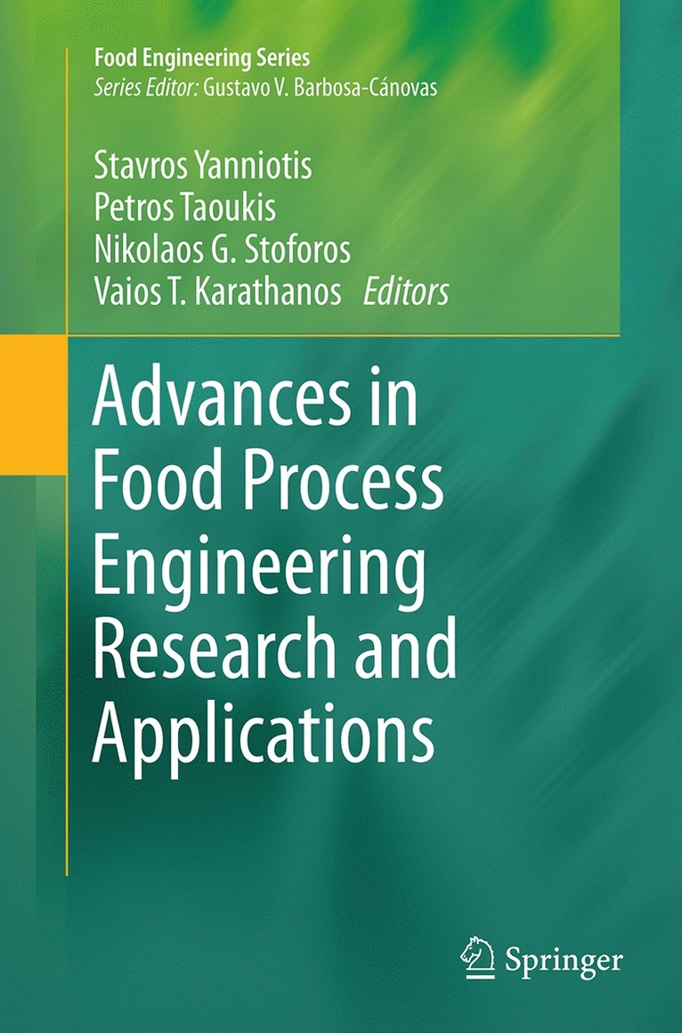 Stavros Yanniotis, Petros Taoukis, Nikolaos G. Stoforos, Vaios T. Karathanos - Advances in Food Process Engineering Research and Applications, Häftad