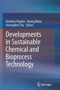 bokomslag Developments in Sustainable Chemical and Bioprocess Technology