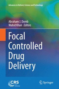 bokomslag Focal Controlled Drug Delivery