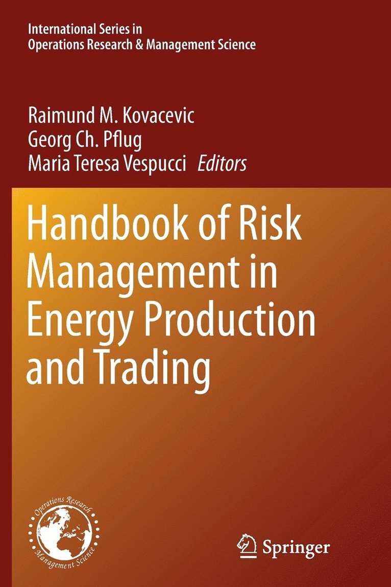 Handbook of Risk Management in Energy Production and Trading 1