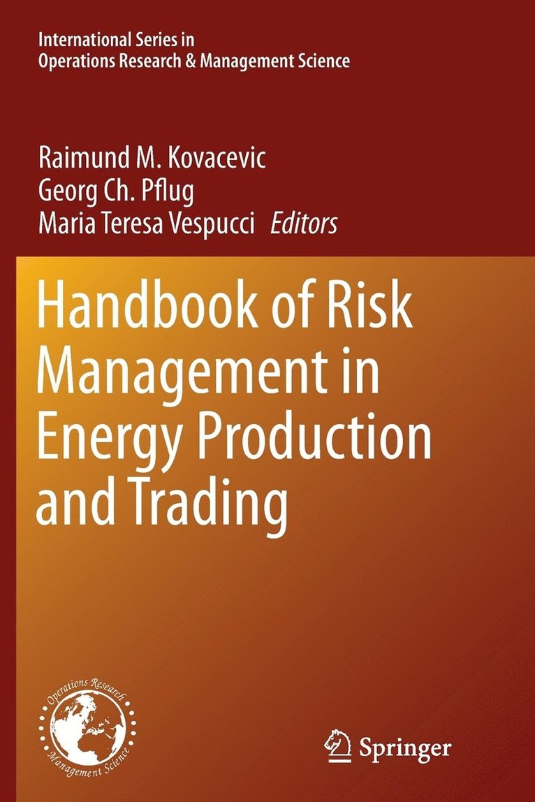 Raimund M. Kovacevic, Georg Ch. Pflug, Maria Teresa Vespucci, Georg Ch Pflug - Handbook of Risk Management in Energy Production and Trading, Häftad