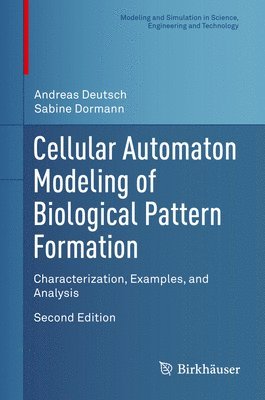 Cellular Automaton Modeling of Biological Pattern Formation 1