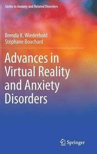 bokomslag Advances in Virtual Reality and Anxiety Disorders