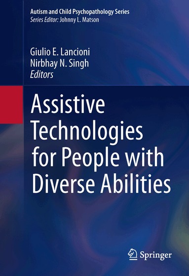 Giulio E. Lancioni, Nirbhay N. Singh - Assistive Technologies for People with Diverse Abilities, Inbunden