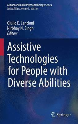 Assistive Technologies for People with Diverse Abilities 1