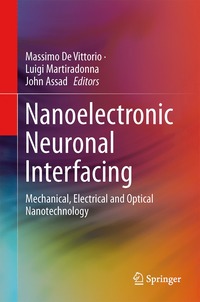 bokomslag Nanotechnology and Neuroscience: Nano-electronic, Photonic and Mechanical Neuronal Interfacing