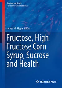 bokomslag Fructose, High Fructose Corn Syrup, Sucrose and Health