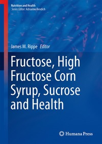 bokomslag Fructose, High Fructose Corn Syrup, Sucrose and Health