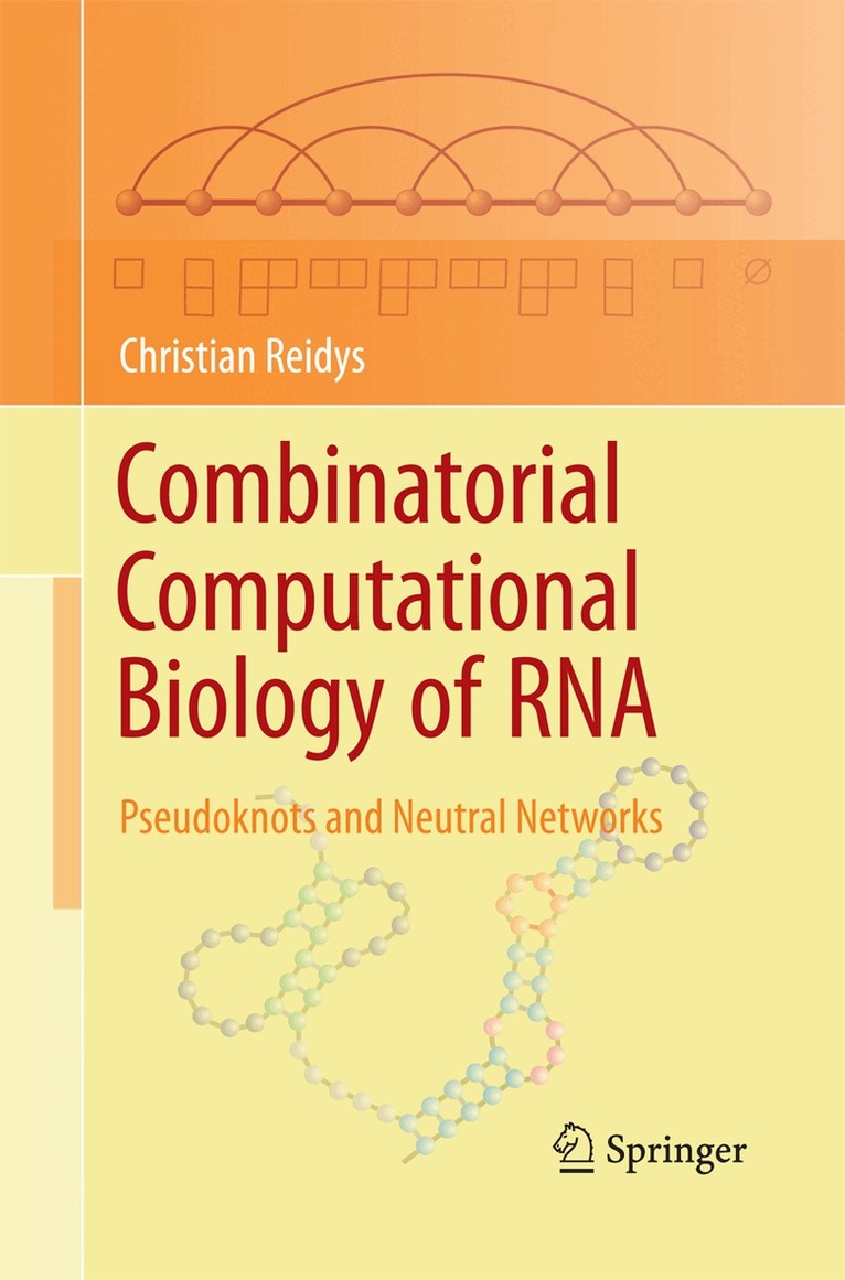 Christian Reidys - Combinatorial Computational Biology of RNA, Häftad