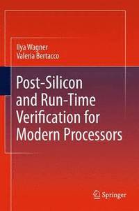 bokomslag Post-Silicon and Runtime Verification for Modern Processors