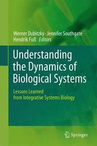 bokomslag Understanding the Dynamics of Biological Systems