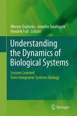 bokomslag Understanding the Dynamics of Biological Systems