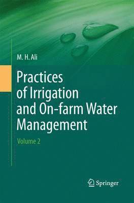 bokomslag Practices of Irrigation & On-farm Water Management: Volume 2