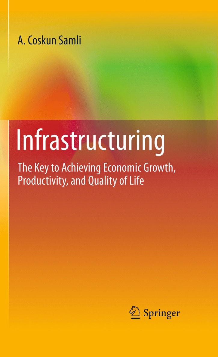 A. Coskun Samli - Infrastructuring, Häftad