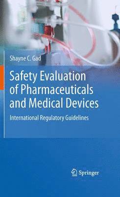 Safety Evaluation of Pharmaceuticals and Medical Devices 1