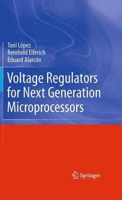 Voltage Regulators for Next Generation Microprocessors 1