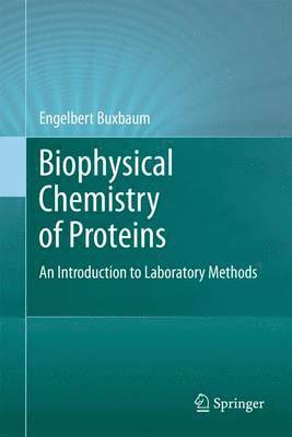 Biophysical Chemistry of Proteins 1