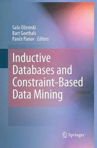 bokomslag Inductive Databases and Constraint-Based Data Mining
