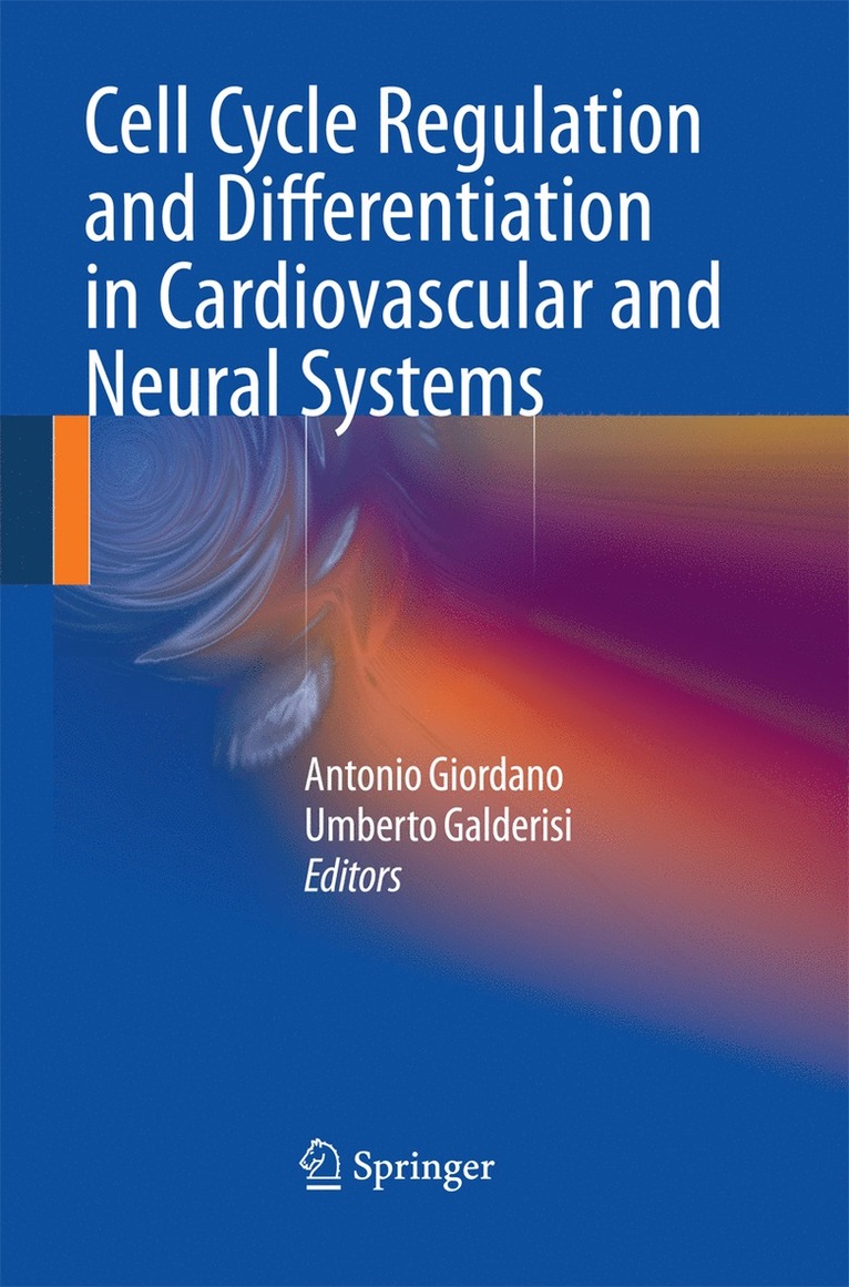 Antonio Giordano, Umberto Galderisi - Cell Cycle Regulation and Differentiation in Cardiovascular and Neural Systems, Häftad