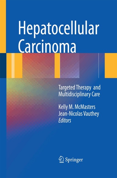 Kelly M. McMasters - Hepatocellular Carcinoma:, Häftad
