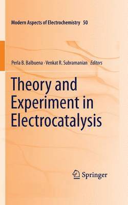 Theory and Experiment in Electrocatalysis 1