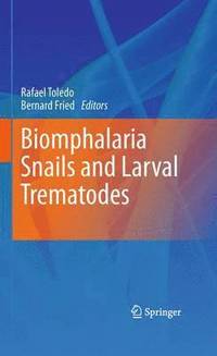 bokomslag Biomphalaria Snails and Larval Trematodes
