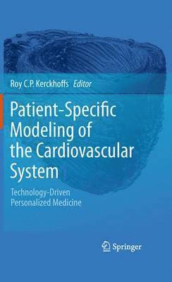 Patient-Specific Modeling of the Cardiovascular System 1
